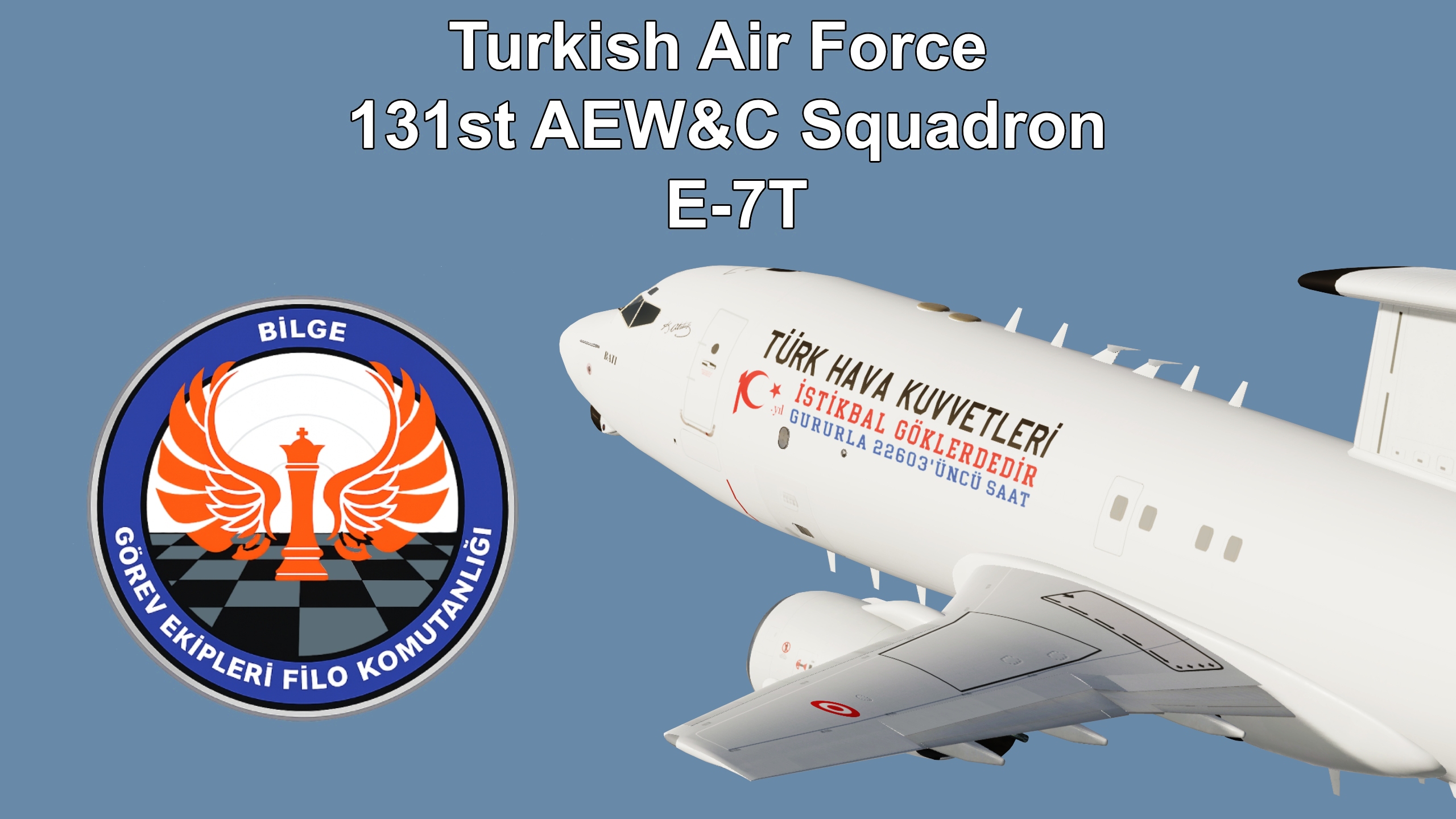 E-7T Türk Hava Kuvvetleri 131 HİK Filo "Ejder" Livery Pack (4K)